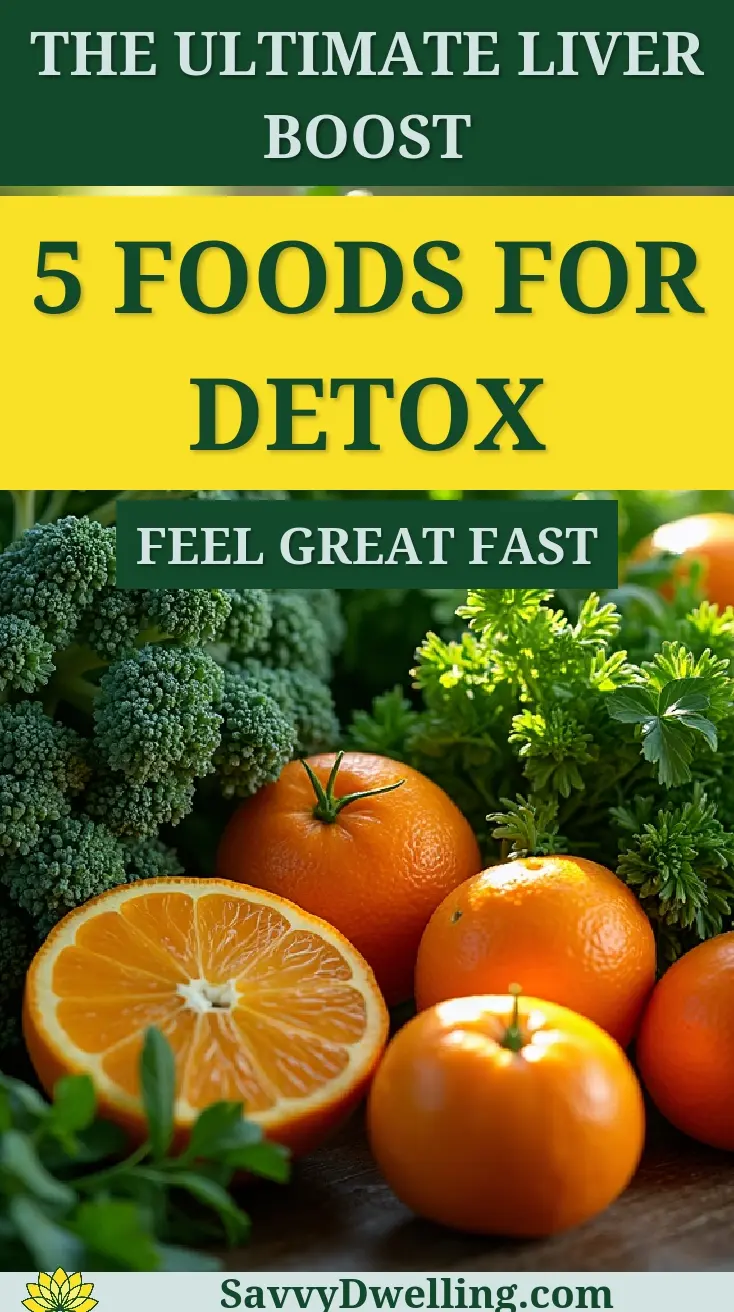 5 foods for detox and liver cleansing featuring oranges and broccoli