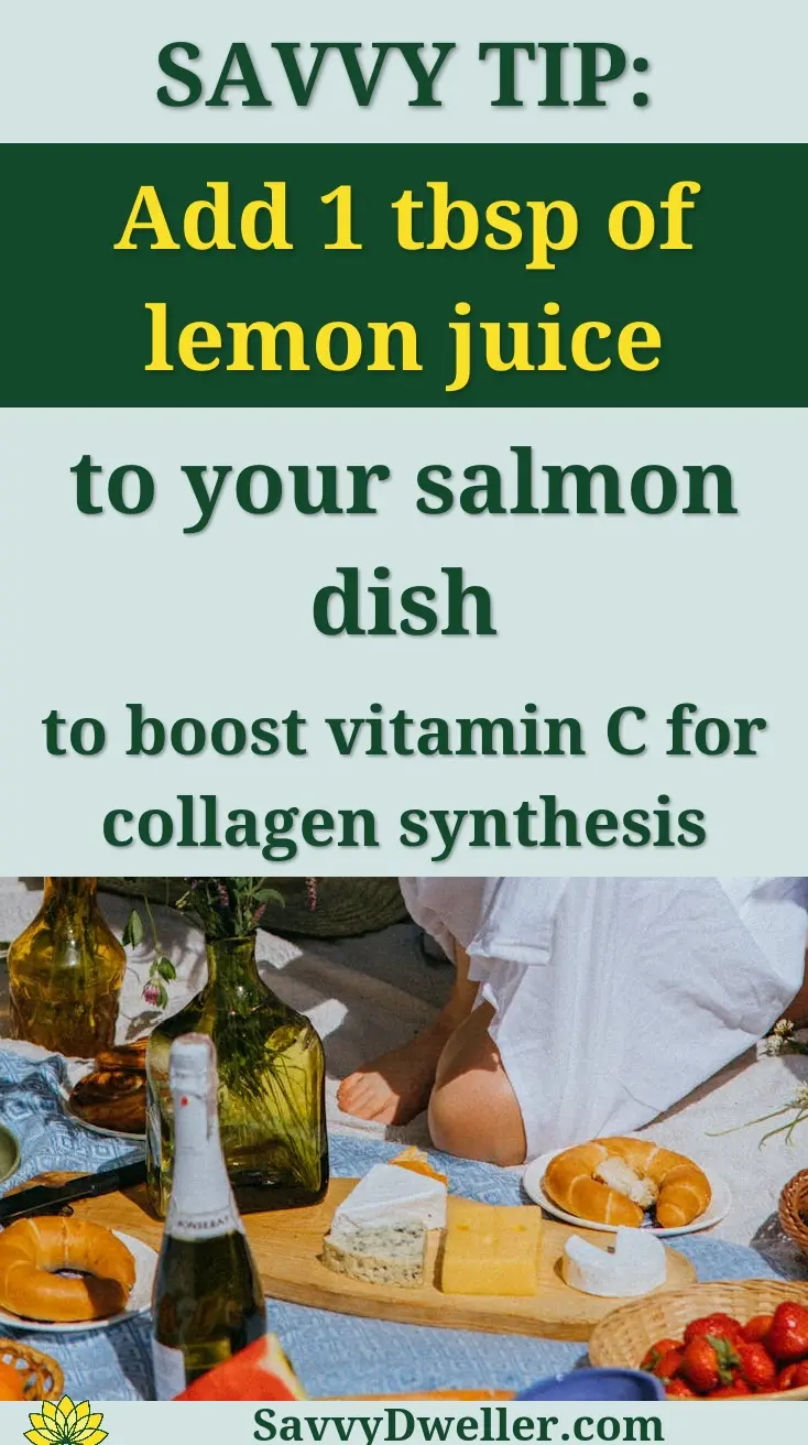 A tip on using lemon juice to enhance collagen synthesis in salmon dishes, relevant to collagen-rich foods.
