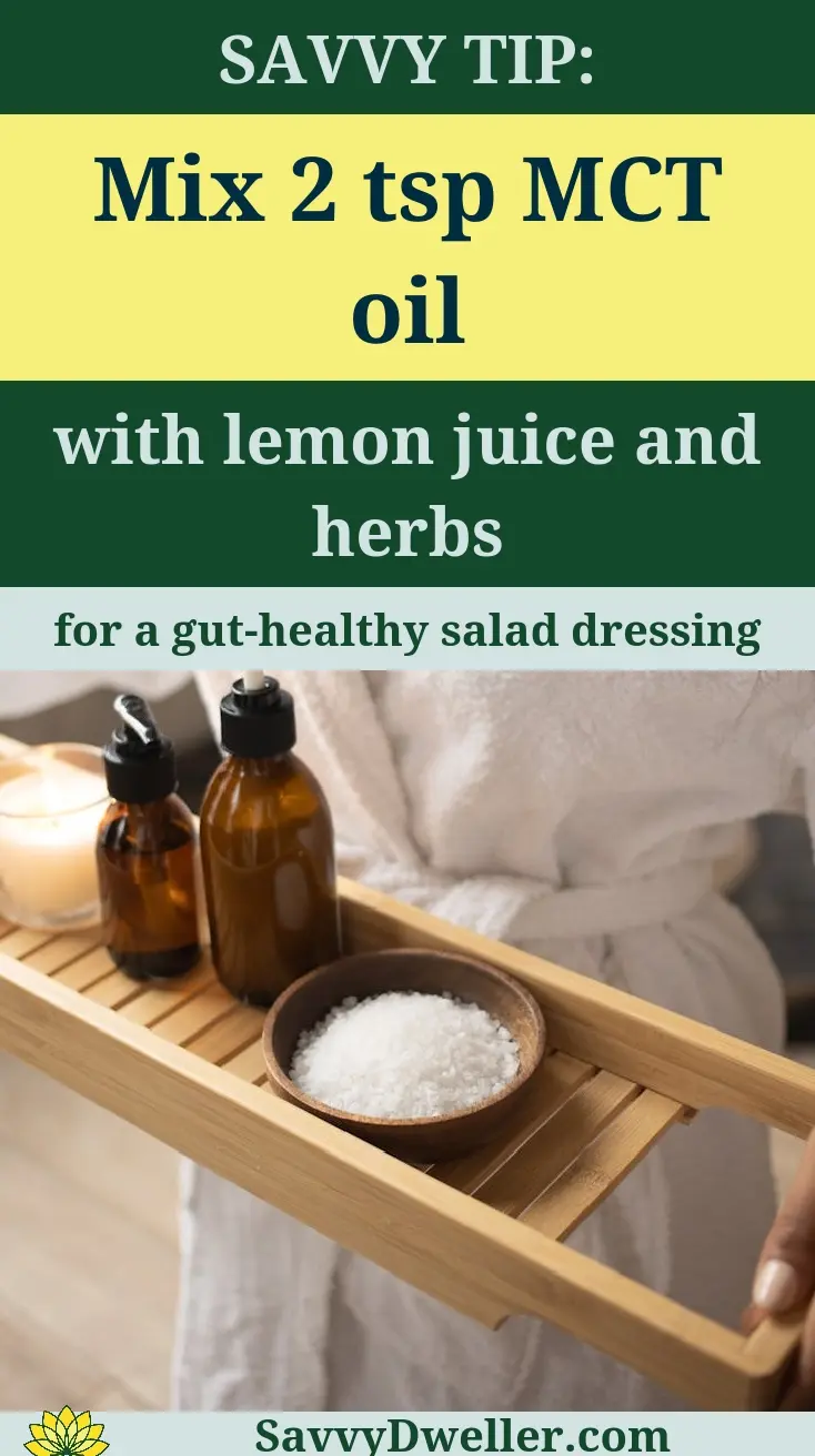 A tip for mixing MCT oil with lemon juice and herbs for a healthy salad dressing.