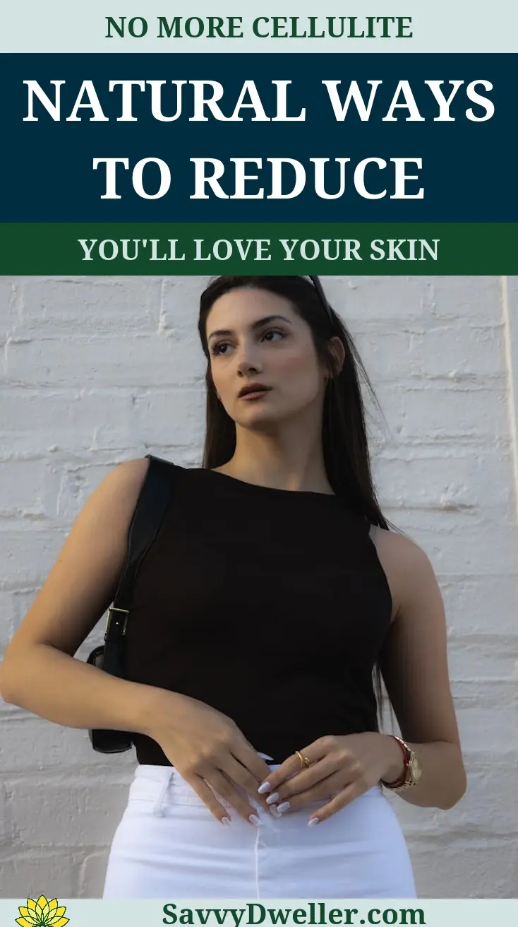 Woman demonstrating natural methods for reducing the appearance of cellulite