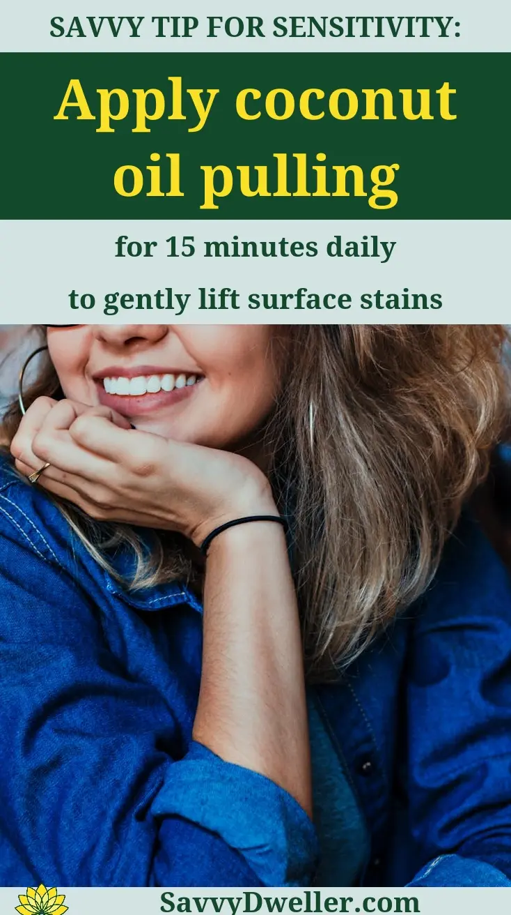 Coconut oil pulling tip for whitening teeth safely and effectively.